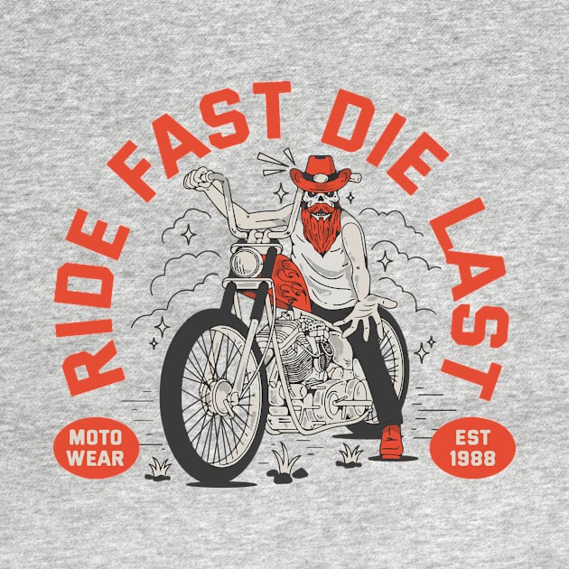 Ride Fast Die Last by Warred Studio